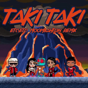 TAKI TAKI (ETC!ETC! Remix)