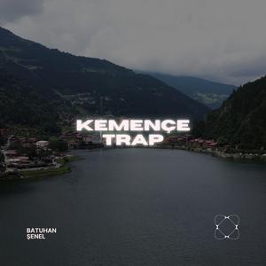 Kemençe Trap