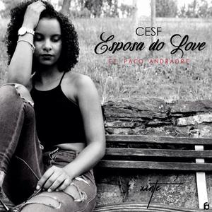 Esposa Do Love (feat. Paco Andrade)