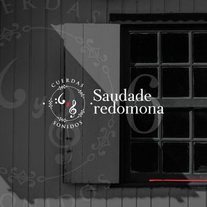 Saudade Redomona