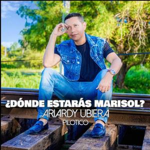 ¿ Dónde estarás Marisol ?