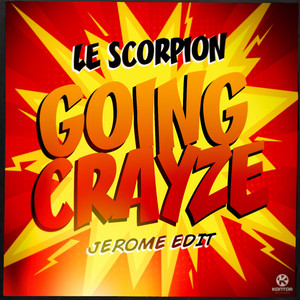 Going Crayze (Jerome Edit) (Radio Mix)