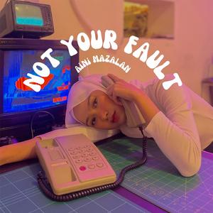 Not Your Fault