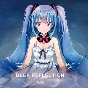 濡羽の景 (Deep Reflection Remix)