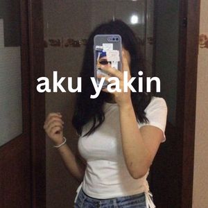 aku yakin