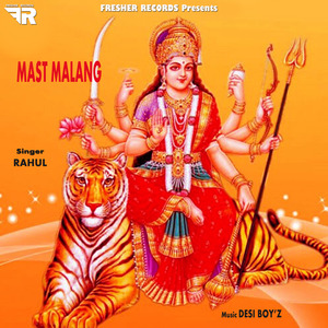 Mast Malang - Rahul