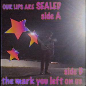 OUR LIPS ARE SEALED.