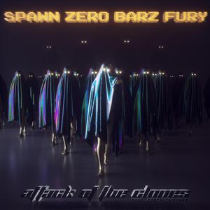 Attack Of The Clones (feat. Barz Fury)