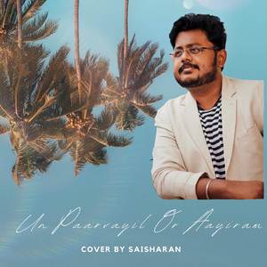 Un Paarvayil Oraayiram (Cover Version)