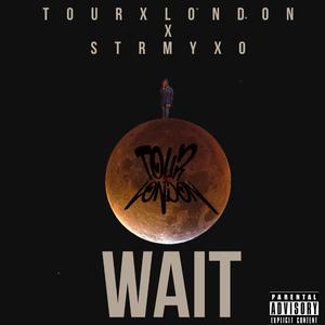 Wait (feat. Strmyxo)
