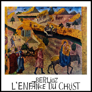 L'Enfance Du Christ, Op. 25: I. "The Dream of Herod" (Pt. 1)