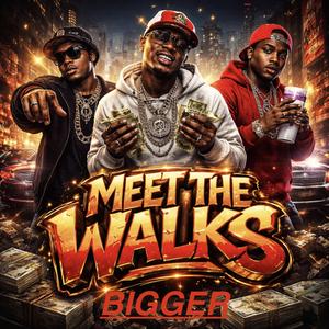 BIGGER (feat. Lil walk & baby walk)