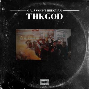 Thk GOD (Gracias a Dios) (feat. Bregman)