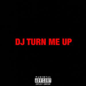 DJ Turn Me Up