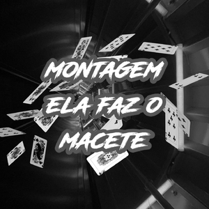 Montagem ela faz o macete