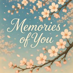 Memories of You