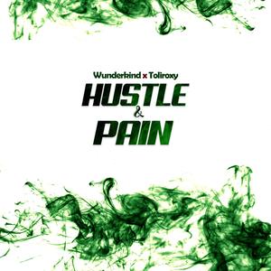Hustle and Pain
