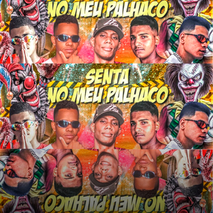 Senta no Meu Palhaço (feat. Mc Gw) (Brega Funk)