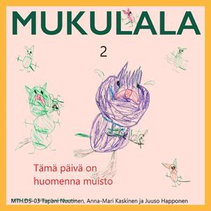 Tämä päivä on huomenna muisto