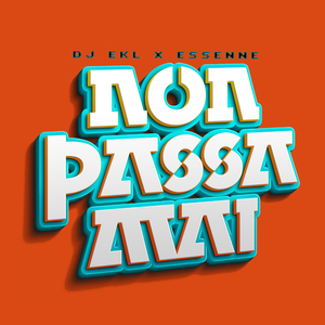 Non passa mai (feat. DJ EKL)