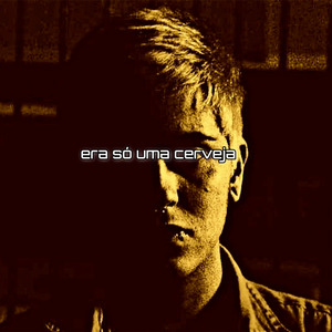 Era Só uma Cerveja
