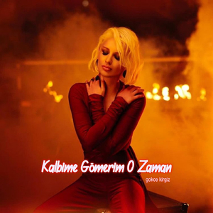Kalbime Gömerim O Zaman