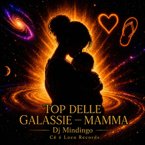 Top Delle Galassie - Mamma