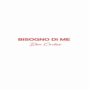 BISOGNO DI ME