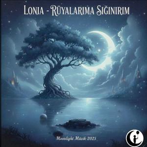 Lonia - Rüyalarıma Sığınırım