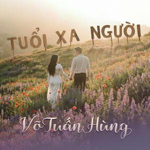 TUỔI XA NGƯỜI