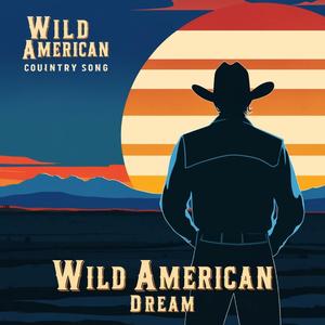 Wild American Dream