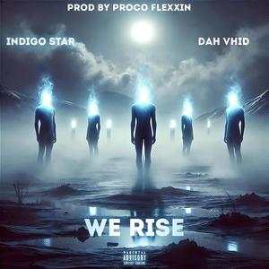 We Rise (feat. DAH VHID)