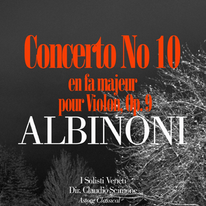 Concerto No. 10 en fa majeur pour Violon, Op. 9: 2e mouvement: Adagio