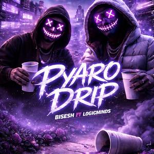 Pyaro Drip (feat. Bisesh Malla)