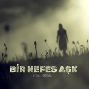 Bir Nefes Aşk - Gidiyorum