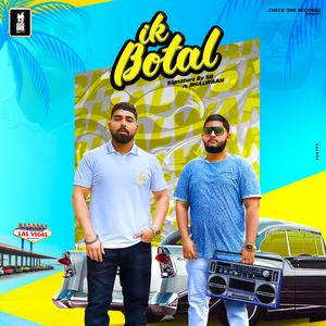 Ik Botal (feat. Bhalwaan)