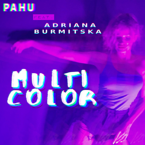 Multicolor (feat. Adriana Burmitska)
