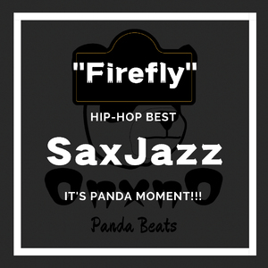 【FREE】“FireFly” Sax Jazz x Piano Type Beat