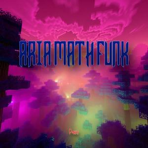 ARIA MATH FUNK (Speed up)