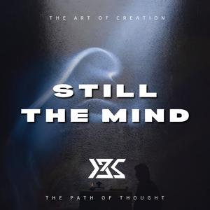 Still The Mind