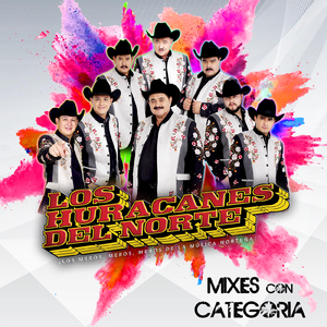 Huracanes Del Norte Mix (Corridos de Caballos)
