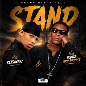 Stand (feat. Oluwa sky prince)