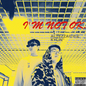 I'm not OK. (feat.KYLIN''）