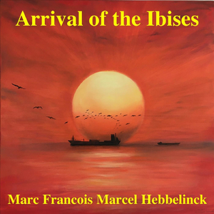 Arrival of the Ibises