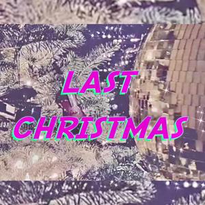 Last Christmas