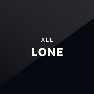 All Lone