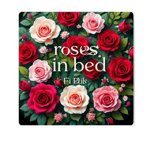 Roses in Bed