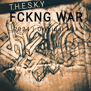 Fckng War (Original Mix)