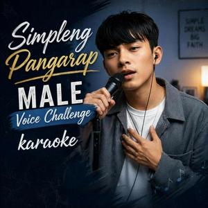 Simpleng Pangarap (Male Voice Challenge)
