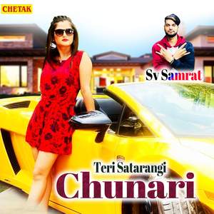 Teri Satarangi Chunari